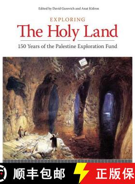 【3-4周达】Exploring the Holy Land: 150 Years of the Palestine Exploration Fund [9781781797068]