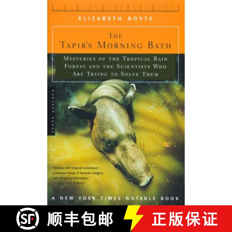 【3-4周达】The Tapir's Morning Bath: Mysteries of the Tropical Rain Forest and the Scientists Who Are... [9780618257584]