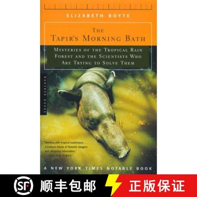 【3-4周达】The Tapir's Morning Bath: Mysteries of the Tropical Rain Forest and the Scientists Who Are... [9780618257584]