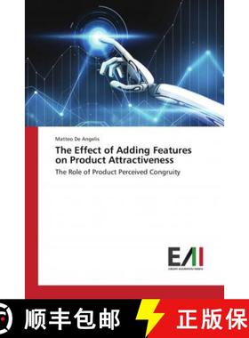 预订 The Effect of Adding Features on Product Attractiveness [9783639806595]