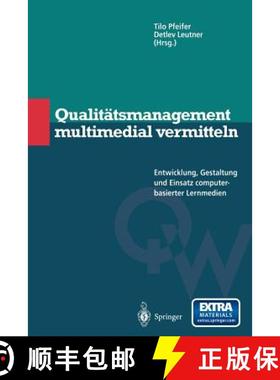 【3-4周达】Qualitätsmanagement Multimedial Vermitteln: Entwicklung, Gestaltung Und Einsatz Computerb... [9783642644108]