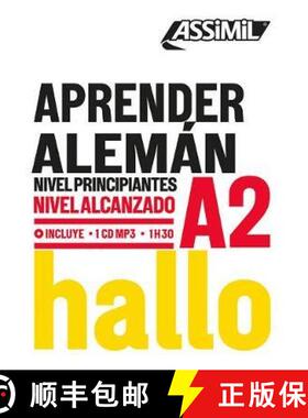 【3-4周达】Aprender Aleman Niveau A2: Apprendre l'allemand pour hispanophones [9782700570922]