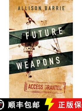 预订 Future Weapons: Access Granted [9780997673401]