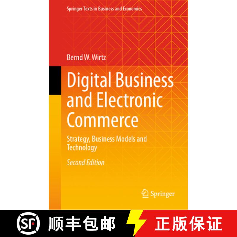【3-4周达】Digital Business and Electronic Commerce : Strategy, Business Models and Technology [9783031502880]
