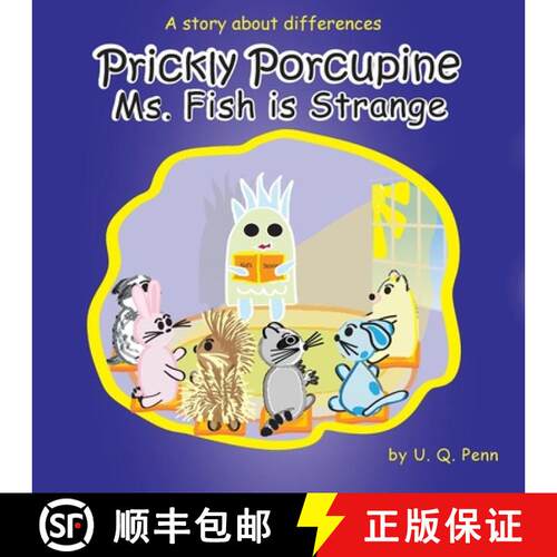 【3-4周达】Prickly Porcupine - Ms. Fish is Strange: A Story About Differences [9798990051072]