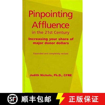 【3-4周达】精装 Pinpointing Affluence in the 21st Century: Increasing Your Share of Major Donor Dollars [9781566251655]