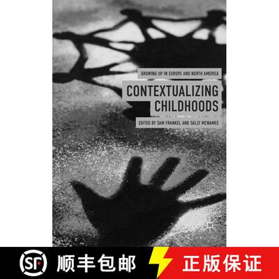 【3-4周达】Contextualizing Childhoods : Growing Up in Europe and North America [9783030069384]