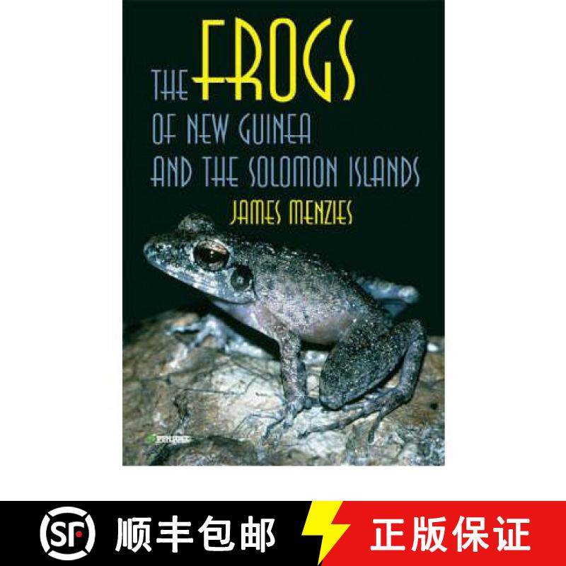预订 The Frogs of New Guinea and the Solomon Islands [9789546422675]