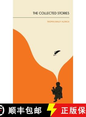 【3-4周达】The Collected Stories of Thomas Bailey Aldrich [9789370482869]