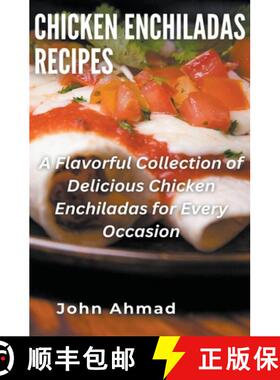 【3-4周达】Chicken Enchiladas Recipes [9798223869825]