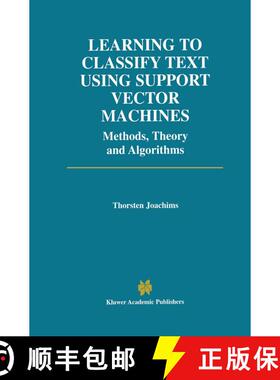 【3-4周达】Learning to Classify Text Using Support Vector Machines [9780792376798]