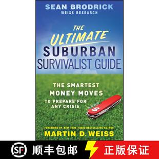 【3-4周达】The Ultimate Suburban Survivalist Guide – The Smartest Money Moves to Prepare for Any Crisis [9780470463161]