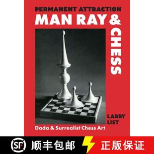 【3-4周达】Permanent Attraction: Man Ray & Chess: Dada & Surrealist Chess Art [9783777444475]