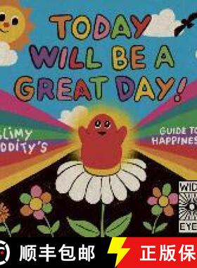 【3-4周达】Today Will Be a Great Day!: Slimy Oddity's Guide to Happiness [9780711269026]