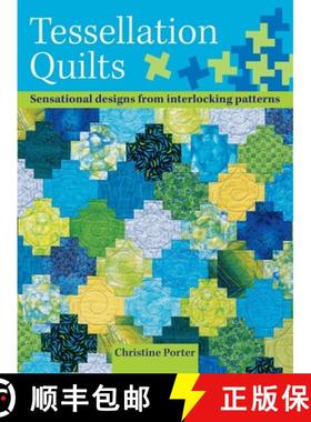 【3-4周达】Tessellation Quilts: Sensational Designs from Simple Interlocking Patterns [9780715324561]