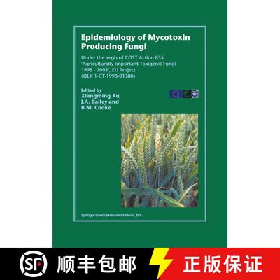 【3-4周达】Epidemiology of Mycotoxin Producing Fungi: Under the aegis of COST Action 835 ‘Agricultur... [9789048163878]