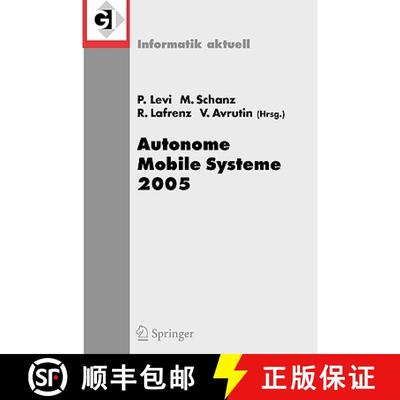 【3-4周达】Autonome Mobile Systeme 2005 : 19. Fachgespräch Stuttgart, 8./9. Dezember 2005 [9783540302919]