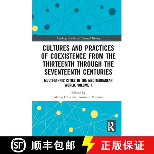 【3-4周达】精装 Cultures and Practices of Coexistence from the Thirteenth Through the Seventeenth Cen... [9780367544447]