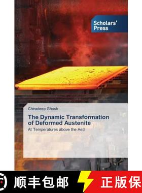 预订 The Dynamic Transformation of Deformed Austenite [9783639702446]