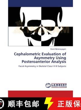 预订 Cephalometric Evaluation of Asymmetry Using Posteroanterior Analysis [9783659121241]
