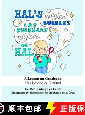 预订 Hal's Magical Bubbles/Las Burbujas Mágicas de Hal: A Bilingual Book: A Lesson on Gratitude/Una ... [9781735564302]