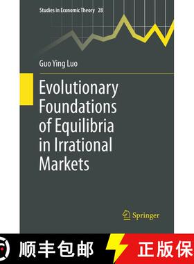【3-4周达】Evolutionary Foundations of Equilibria in Irrational Markets [9781489985934]