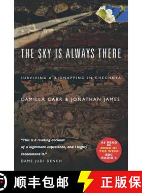 预订 The Sky Is Always There: Surviving a Kidnapping in Chechnya [9781853118562]