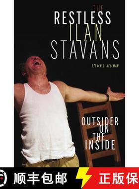 【3-4周达】Restless Ilan Stavans, The: Outsider on the Inside [9780822965855]