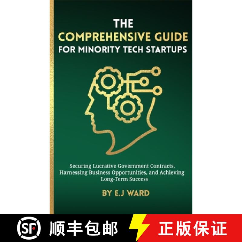 【3-4周达】The Comprehensive Guide for Minority Tech Startups Securing Lucrative Government Contracts... [9781312657267]