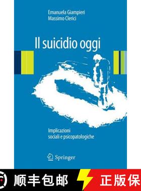 【3-4周达】Il suicidio oggi : Implicazioni sociali e psicopatologiche [9788847027145]