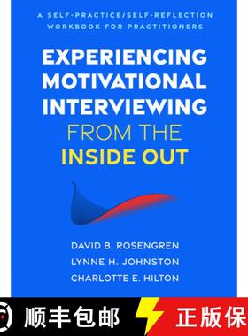 【3-4周达】Experiencing Motivational Interviewing from the Inside Out: A Self-Practice/Self-Reflectio... [9781462556304]