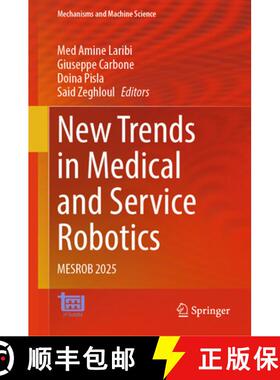 【3-4周达】New Trends in Medical and Service Robotics : MESROB 2025 [9783031960802]