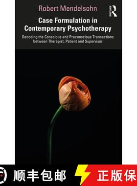 【3-4周达】Case Formulation in Psychodynamic Psychotherapy: Decoding the Conscious and Preconscious T... [9781032452166]