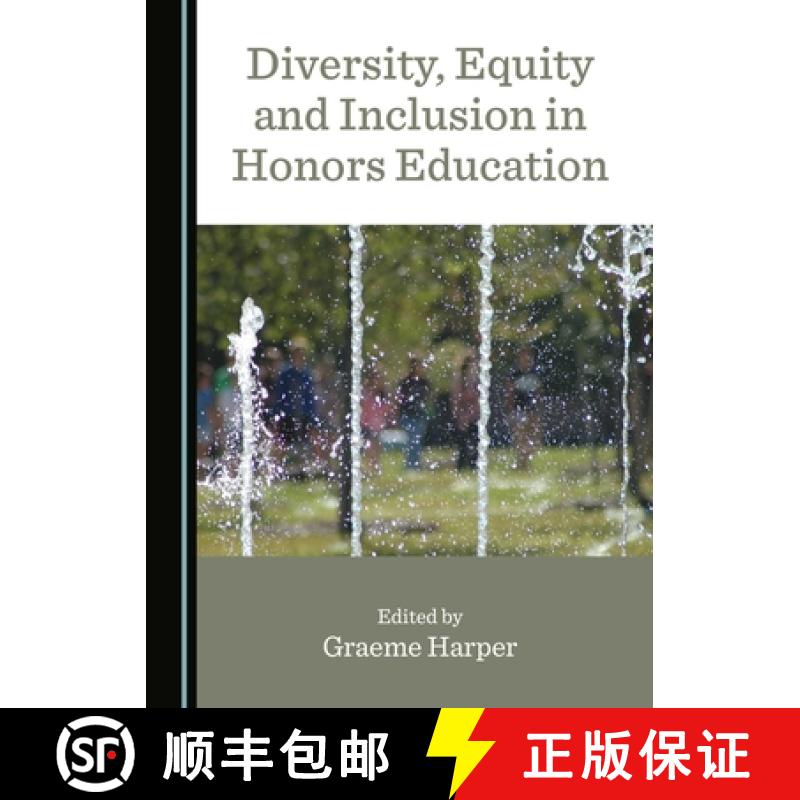 预订 Diversity, Equity and Inclusion in Honors Education [9781527506367]