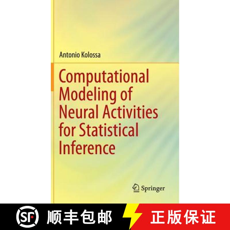 【3-4周达】Computational Modeling of Neural Activities for Statistical Inference [9783319322841]