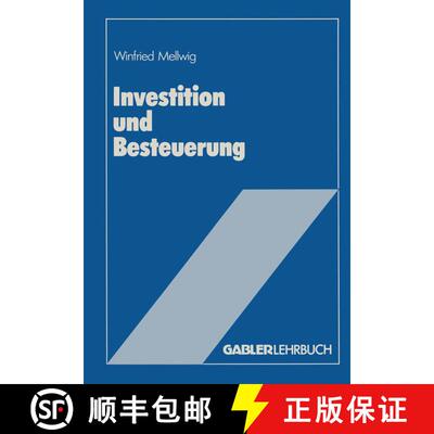 【3-4周达】Investition und Besteuerung : Ein Lehrbuch zum Einfluß der Steuern auf die Investitionsen... [9783409156004]