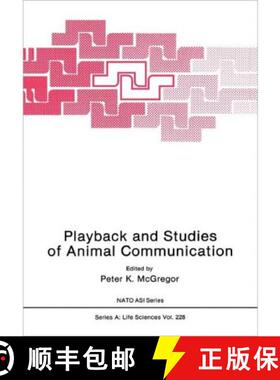 【3-4周达】Playback and Studies of Animal Communication [9781441932242]