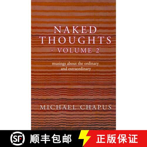 【3-4周达】Naked Thoughts - volume 2: musings about the ordinary and extraordinary [9781916966109]