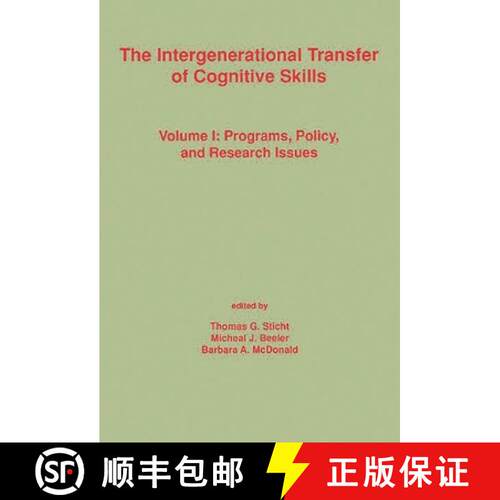 【3-4周达】精装 The Intergenerational Transfer of Cognitive Skills: Programs, Policy, and Research Is... [9780893917364]
