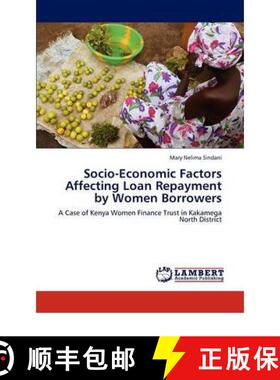 预订 Socio-Economic Factors Affecting Loan Repayment by Women Borrowers [9783847318491]