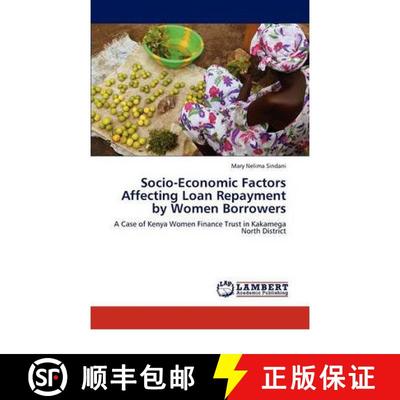 预订 Socio-Economic Factors Affecting Loan Repayment by Women Borrowers [9783847318491]