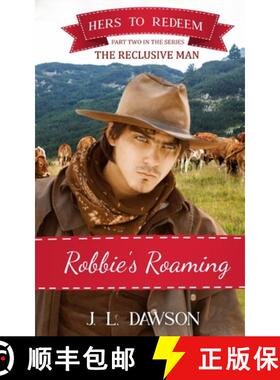 预订 Robbie's Roaming: Hers to Redeem: Book 21 [9781738596287]