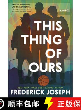【3-4周达】This Thing of Ours: (A Coming-Of-Age Young Adult Novel That Confronts Racism, Classism, Ho... [9781536233469]