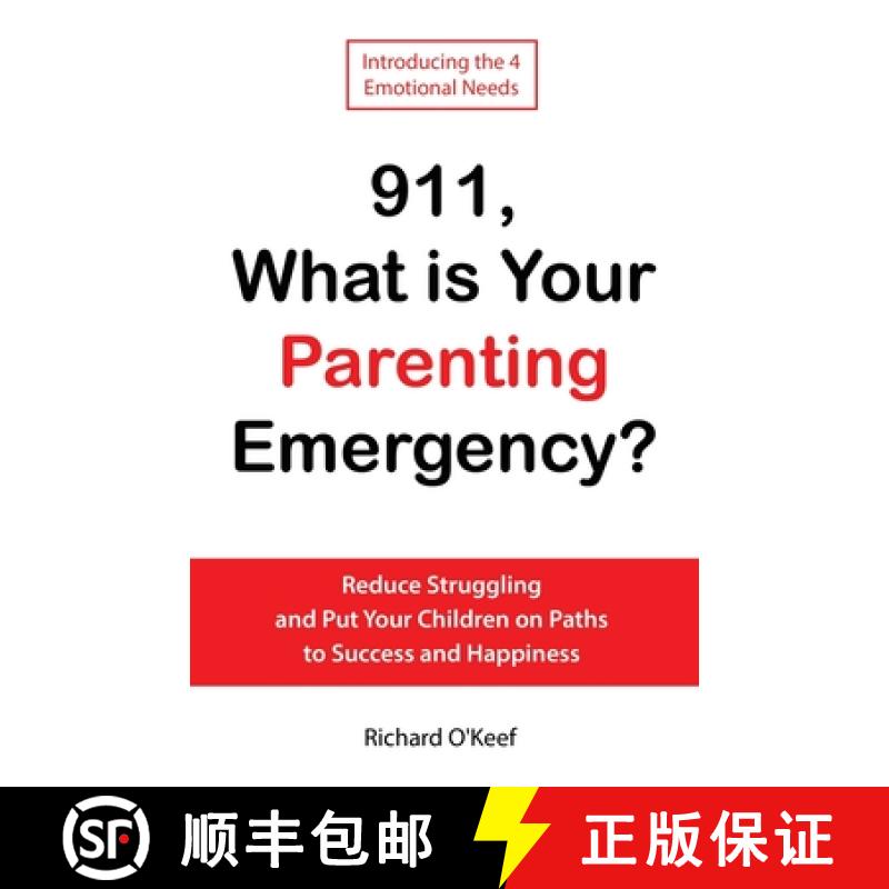 【3-4周达】911, What is Your Parenting Emergency?: Reduce Struggling and Put Your Children on Paths t... [9780978788476]