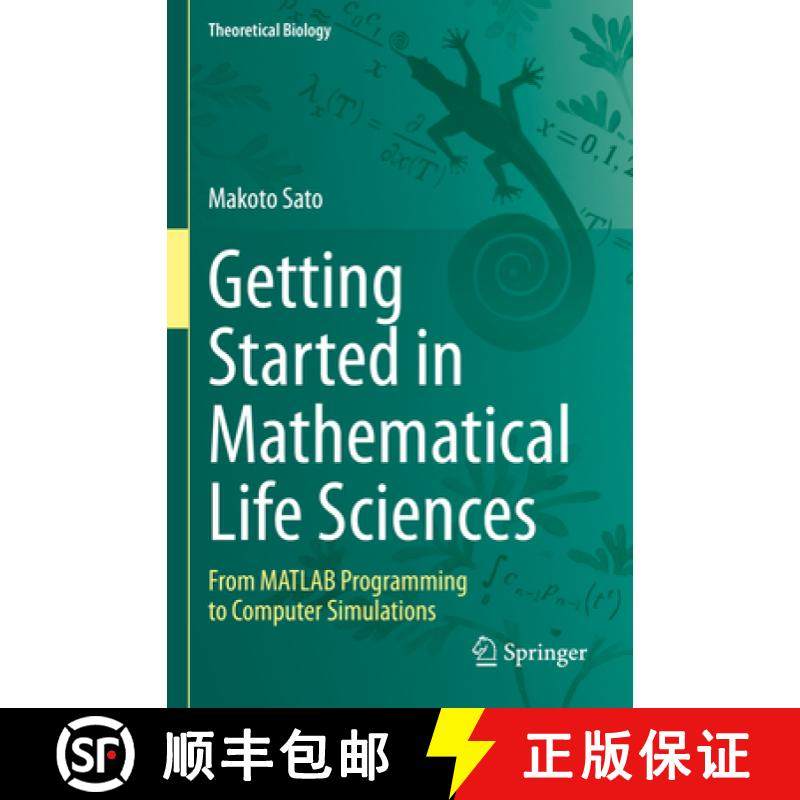 【3-4周达】Getting Started in Mathematical Life Sciences : From MATLAB Programming to Computer Simula... [9789811982590]