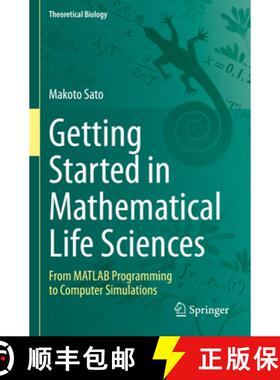 【3-4周达】Getting Started in Mathematical Life Sciences : From MATLAB Programming to Computer Simula... [9789811982590]