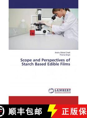 预订 Scope and Perspectives of Starch Based Edible Films [9786139948611]