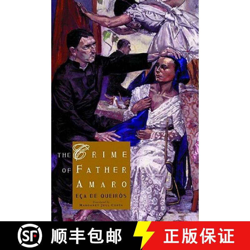 【3-4周达】The Crime of Father Amaro: Scenes from the Religious Life [9780811215329]