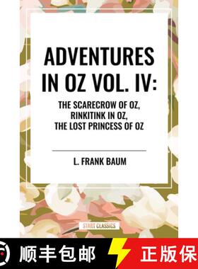 【3-4周达】Adventures in Oz: The Scarecrow of Oz, Rinkitink in Oz, the Lost Princess of Oz, Vol. IV [9798880901203]