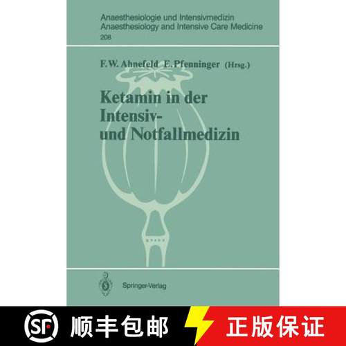 【3-4周达】Ketamin in Der Intensiv- Und Notfallmedizin [9783540503736]